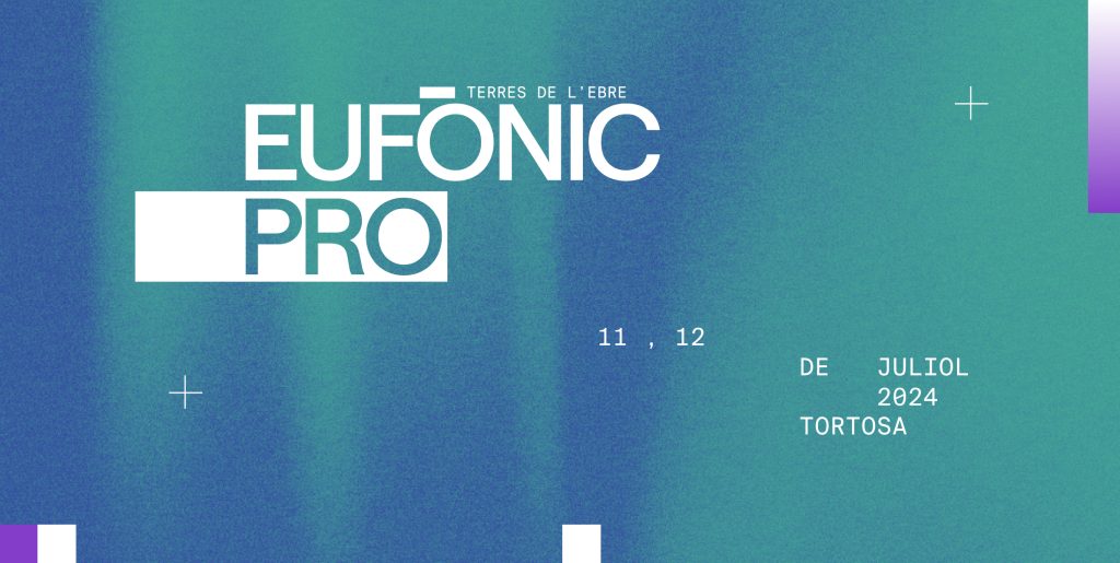 Ready For Eufònic Pro 2024 Eufònic
